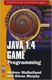 JAVA 1.4 GAME PROGRAMMING (OP): . by Andrew Mulholland | Goodreads