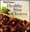Betty Crocker's Healthy New Choices book cover