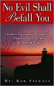 No Evil Shall Befall You: God's Covenant Promise to Protect Your Family ...