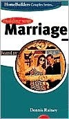 Building Your Marriage (Homebuilders Couples Series) by Dennis Rainey ...