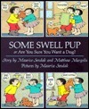 cover img of Some Swell Pup: Or Are You Sure You Want a Dog?