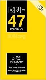 British National Formulary (BNF) 47 by Joint Formulary Committee ...