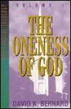 The Oneness of God: Volume 1
