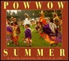 Powwow Summer: A Family Celebrates the Circle of Life
