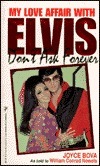 Don't Ask Forever: My Love Affair With Elvis