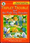 Triplet Trouble and the Field Day Disaster book cover