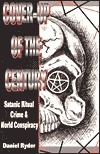 Cover-Up of the Century: Satanic Ritual Crime & World Conspiracy by Daniel Ryder | Goodreads