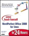 Sams Teach Yourself WordPerfect Office 2000 for Linux in 24 Hours book cover