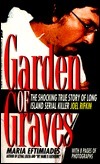 Garden of Graves: The Shocking True Story of Long Island Serial Killer Joel Rikfin
