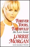 Forever Yours, Faithfully: My Love Story