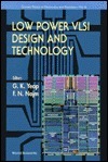 Low Power VLSI Design and Technology by Farid N. Najm | Goodreads