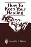 How To Keep Your Healing
