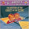 The Mystery of the Ghost in the Attic book cover