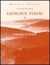 Geology Today: Understanding Our Planet, Study Guide by Barbara W ...