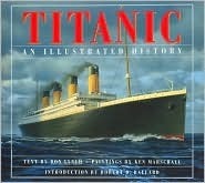 Titanic: an Illustrated History