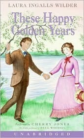 These Happy Golden Years (Little House, #8)