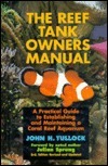 Picture of The Reef Tank Owners Manual: A Practical Guide to Establishing and ...