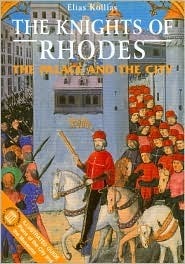 Knight Rodya The Knights of Rhodes - The Palace and the City by Elias Kollias ...