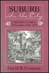 Suburb in the City: Chestnut Hill, Philadelphia, 1850–1990