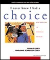 I Never Knew I Had A Choice: Explorations in Personal Growth