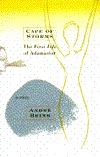 Cape of Storms: The First Life of Adamastor/a Story