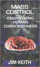 Mass Control: Engineering Human Consciousness