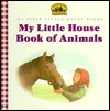 My Little House Book of Animals book cover