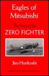 Eagles of Mitsubishi: The Story of the Zero Fighter