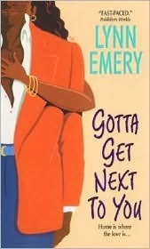 Gotta Get Next To You book cover