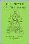 The Power of the Name: The Jesus Prayer in Orthodox Spirituality