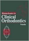 Biomechanics in Clinical Orthodontics by Ravindra Nanda | Goodreads