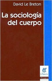 La sociología del cuerpo book cover