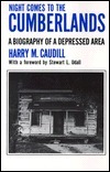 cover img of Night Comes to the Cumberlands: A Biography of a Depressed Area