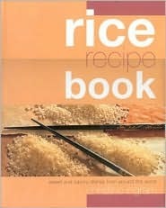 Ide Rice Book Rice Recipe Book: Sweet and Savoury Dishes from Around the World by ...