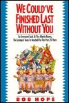 We Could'Ve Finished Last Without You book cover