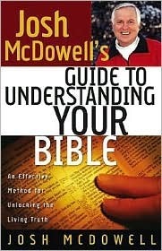 josh McDowell's Guide to Understanding Your Bible: A Simple, Step-by ...