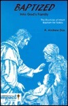 Baptized Into God's Family: The Doctrine of Infant Baptism for Today by ...