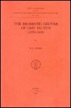 The Dramatic Ceuvre of Chu Yu-Tun 1379-1439 book cover