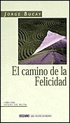 El camino de la felicidad