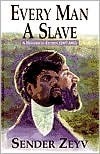 Every Man a Slave