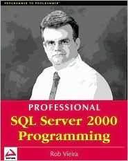Professional SQL Server 2000 Programming by Rob Vieira | Goodreads