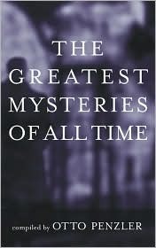 The 50 Greatest Mysteries of All Time by Otto Penzler | Goodreads