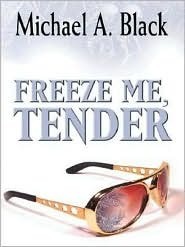 Freeze Me, Tender book cover