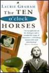 Ten O'Clock Horses