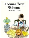 Thomas Alva Edison: Young Inventor by Louis Sabin | Goodreads