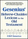 Gesenius' Hebrew and Chaldee Lexicon to the Old Testament Scriptures: Numerically Coded to Strong's Exhaustive Concordance, with an English Index of More Than 12,000 Entries