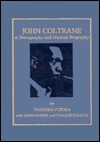 John Coltrane: A Discography and Musical Biography by Fujioka 