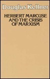 Herbert Marcuse and the Crisis of Marxism book cover