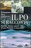Il Po si racconta: Uomini, donne, paesi, città di una Padania sconosciuta
