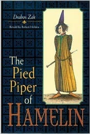 The Pied Piper of Hamelin by Robert Holden | Goodreads